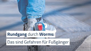 Welche Gefahren für Fußgänger in Worms lauern [upl. by Rancell666]