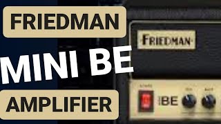 🔥 ¡UNBOXINGTEST 🔥 Friedman mini BE amp review ESPAÑOL  El MEJOR amplificador de practica en casa [upl. by Willyt]