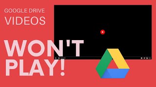 How to POSSIBLY Fix Google Drive Videos that Wont Play in Chrome [upl. by Kaja]