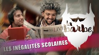 LES INÉGALITÉS SCOLAIRES feat JHON RACHID  LA BARBE [upl. by Reed]