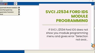 SVCI J2534 Ford IDS Module Programming ‘Selection Not Available’Solution [upl. by Enellek]