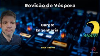 Revisão de Véspera  ANATEL 2024  Cargo Engenharia 100 Aprovação [upl. by Aihsel675]