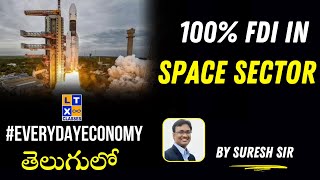 100 FDI in Space Sector  Explained by Suresh Sir  ISRO  LTX Classes [upl. by Ytte310]