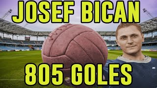 ¿QUIEN FUE JOSEF BICAN ¨EL MAXIMO GOLEADOR DE LA HISTORIA¨ MAS DE 5000 GOLES [upl. by Vaclav912]