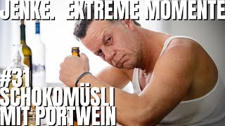 Schokomüsli mit Portwein  JENKE EXTREME MOMENTE 31 [upl. by Neerom]