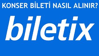 Biletix Konser Bileti Nasıl Alınır [upl. by Wicks96]