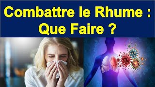 Quel Remède Contre le Rhume Fonctionne Vraiment  Découvrezle [upl. by Avivah815]