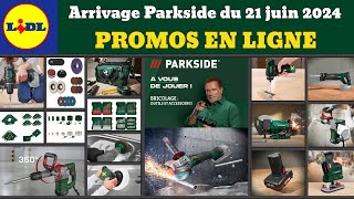 arrivage LIDL parkside en ligne ✅ Outils bricolage parkside performance 🔥 Promos deals dès 21 juin [upl. by Sesilu208]