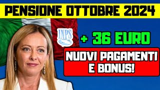 🚨ATTENZIONE PENSIONATI PENSIONI OTTOBRE 2024 NUOVI PAGAMENTI E BONUS 36€ PER TUTTI I PENSIONATI [upl. by Airdnassac]