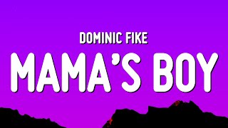 Dominic Fike  Mama’s Boy Lyrics [upl. by Olsen]