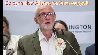 FN Jeremy Corbyn to Form Alliance with Four Independent ProGaza Representatives [upl. by Ainitsirhc]