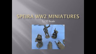 Speira WW2 Miniatures Review 132 Scale [upl. by Eslehc915]