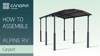 How To Assembly Alpine RV™ Carport Kit  Canopia by Palram FULL GUIDE [upl. by Erika]