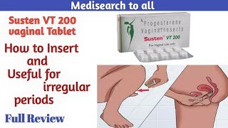 Susten VT 200 Tablet  how to insert tablet and useful for irregular periods [upl. by Yorled684]