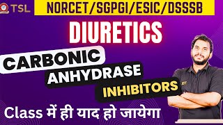 Diuretics  Carbonic anhydrase inhibitors  Acetazolamide  Pharmacology  NORCET  SGPGI  AIIMS [upl. by Airdnax600]