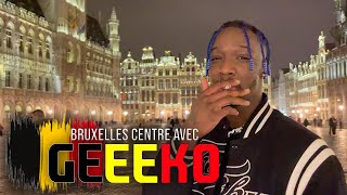 GabMorrison  Dans le centre ville de Bruxelles avec Geeeko [upl. by Nepets584]