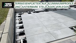 Stabile Terrasse Terrassenplatten auf Aluminiumprofile und justierbare Stelzlager verlegen [upl. by Gannes407]