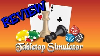 Tabletop Simulator  Quick Review [upl. by Yknip66]