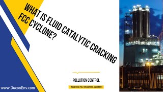 What Is Fluid Catalytic Cracking FCC Cyclone [upl. by Enaid]