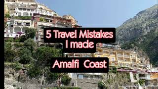 5 travel mistakes I made in Amalfi Coast and tips to avoid them before you take your next trip [upl. by Hirza714]