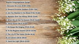 30 Minutes of NonStop Baptist HymnalsCongregational Songs [upl. by Yssor]