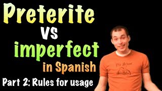 Learn Spanish 210  The Preterite vs the Imperfect [upl. by Nosmoht]