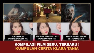 KOMPILASI FILM SERU TERBARU   Kumpulan Cerita Terseru Klara Tania klaratania [upl. by Benita]