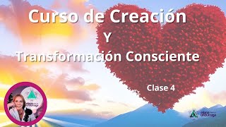 Curso de Creación y Transformación Consciente ÚLTIMA CLASE [upl. by Herbst]