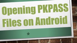 Opening PKPASS Files on Android [upl. by Illene]