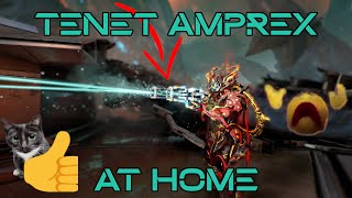 Tenet Glaxion Tenet Amprex at home  Warframe [upl. by Mcleroy718]