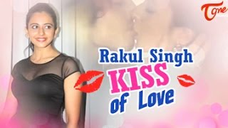 Rakul Preet Singh Lip Lock Kiss  Best Kiss  TeluguOne [upl. by Nylidnam]