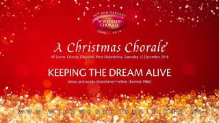 The Wychwood Chorale – Keeping The Dream Alive [upl. by Aneel]