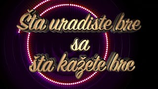 Šta uradiste bre sa šta kažete bre  ep226deo08 [upl. by Nileuqay]