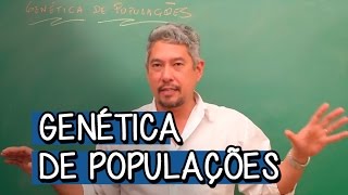 Introdução à Genética de Populações  Extensivo Biologia  Descomplica [upl. by Uy]