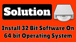 How To Install 32 Bit Software On 64 Bit Windows 710 Solution softwaredevelopment [upl. by Aronek]