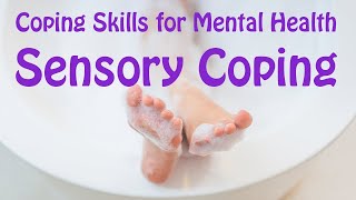 Sensory Coping Skills Using Your Body to Cope With and Calm Big Emotions [upl. by Erik]