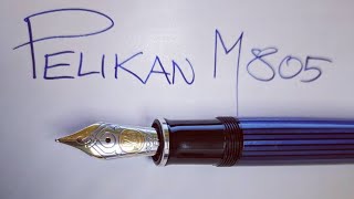 Pelikan M805 Extra Fine Nib Review [upl. by Nath]