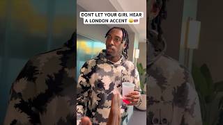 LONDON ACCENT WILL HAVE YOUR GIRL ACTING UP😫🤦🏼‍♀️ a12funny comedy toxic atlanta relationship [upl. by Isiad]