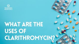 What are the uses of Clarithromycin [upl. by Peacock396]