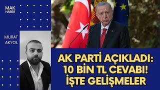 Son Dakika Emekliler Toplantısı Bitmiş AK Partiden 10 Bin TL Cevabı Erdoğan Açıklaması [upl. by Ojillib]