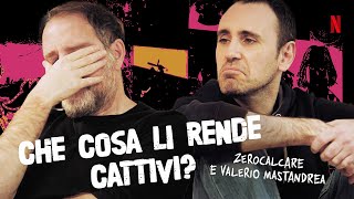 QUESTO MONDO NON MI RENDERÀ CATTIVO o forse sì Con ZEROCALCARE e MASTANDREA  Netflix Italia [upl. by Lebisor]