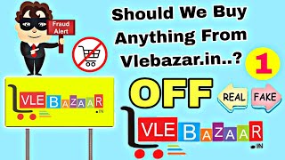 Vle Bazaar Fraud or Real [upl. by Alicul]