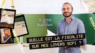 La Fiscalité des loyers SCPI [upl. by Assirok62]