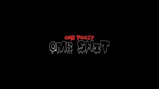 OMB Peezy  OMB Shit Official Video Shot by kamkamtv [upl. by Kessel]