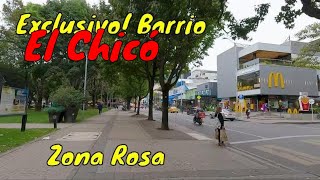 Recorrido por EXCLUSIVO Barrio El CHICÓ Zona Rosa en Bogotá Colombia [upl. by Halian]