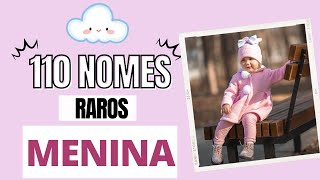 110 NOMES RAROS FEMININOS [upl. by Mcclees]