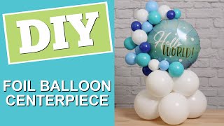 Mylar Balloon Centerpiece DIY [upl. by Richard]