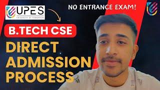 UPES BTech Cse Direct Admission Process 2024  No Entrance Exam  UPES Dehradun [upl. by Ayerdna]