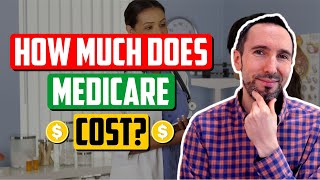 How Much Does Medicare Cost 🤔 [upl. by Ocimad]