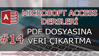 Access Dersleri 14 Access to pdf Access dosyasını pdf olarak kaydetme Tabloları PDF ye dönüştürme [upl. by Aida]